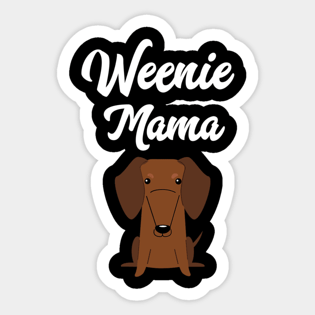 Weenie Mama For Dachshund Lover Sticker by Xamgi